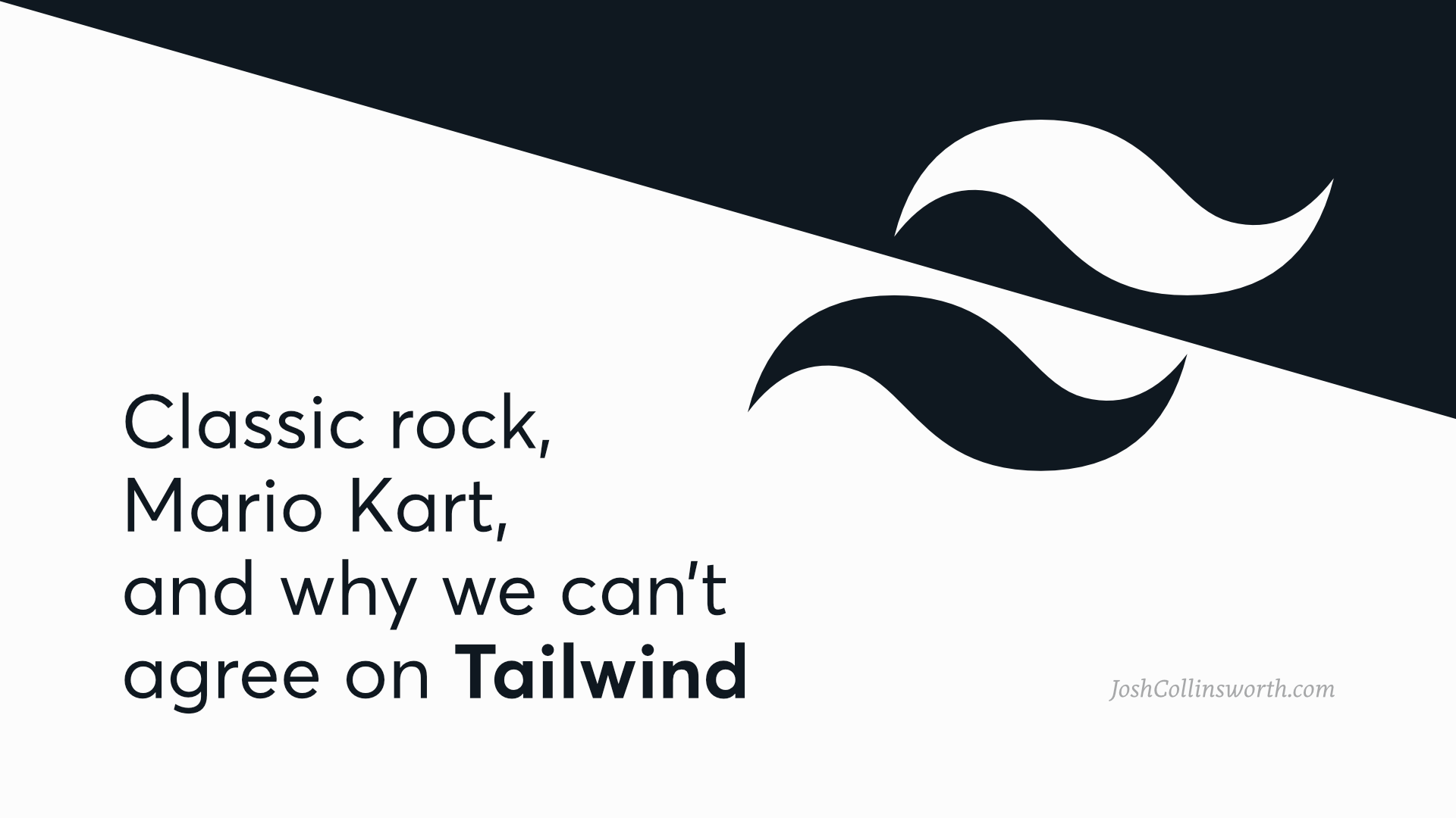 Preview image for Classic rock, Mario Kart, and why we can't agree on Tailwind