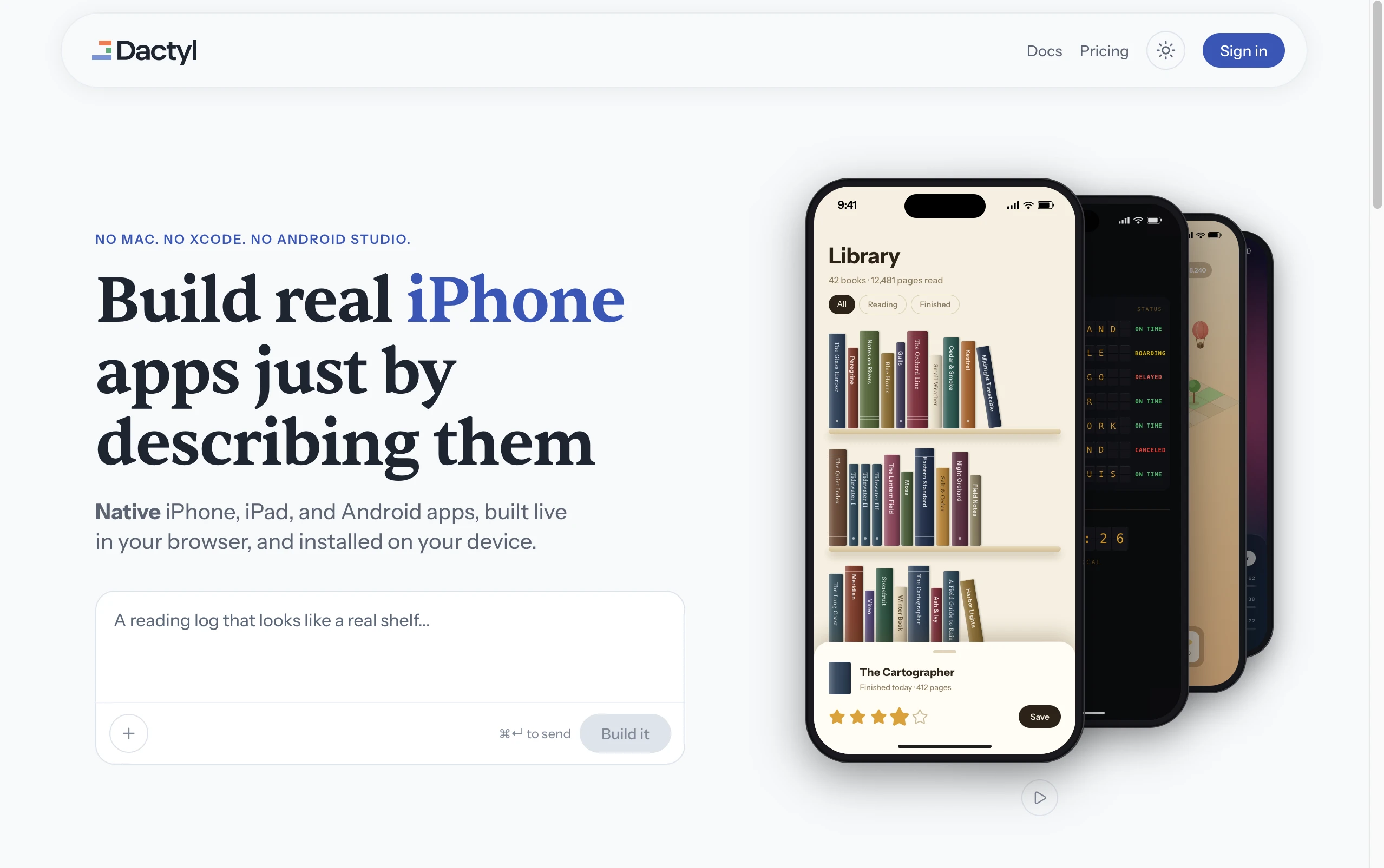 A screenshot of the Dactyl homepage, headlined 'Build real iPhone apps just by describing them,' with a prompt box mid-typing and a stack of iPhones running example apps, the front one showing a book tracker.